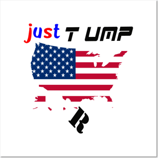 JUST TUMP Posters and Art